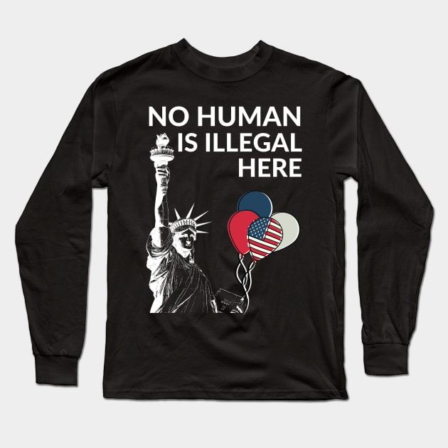 No Human Is Illegal Here (On Stolen Land) Long Sleeve T-Shirt by Coralgb